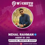 Nehal Rahman – 9Wickets Pro Agent